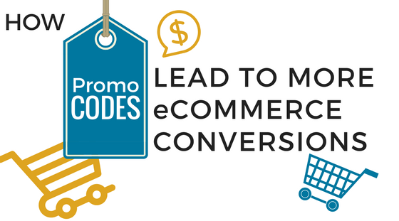promo-codes-increase-conversions how promo codes lead to more ecommerce conversions